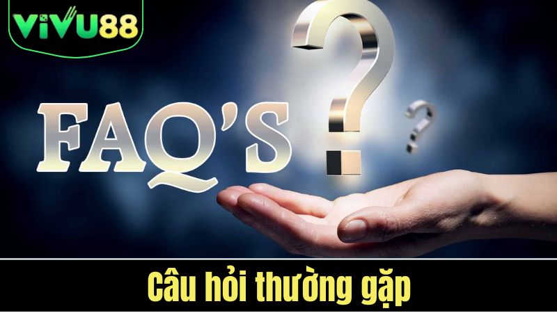 Câu hỏi thường gặp về tin đồn Vivu88 lừa đảo