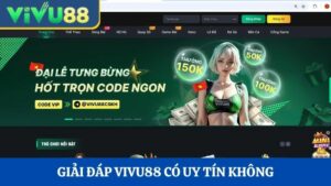 Vivu88 có uy tín không