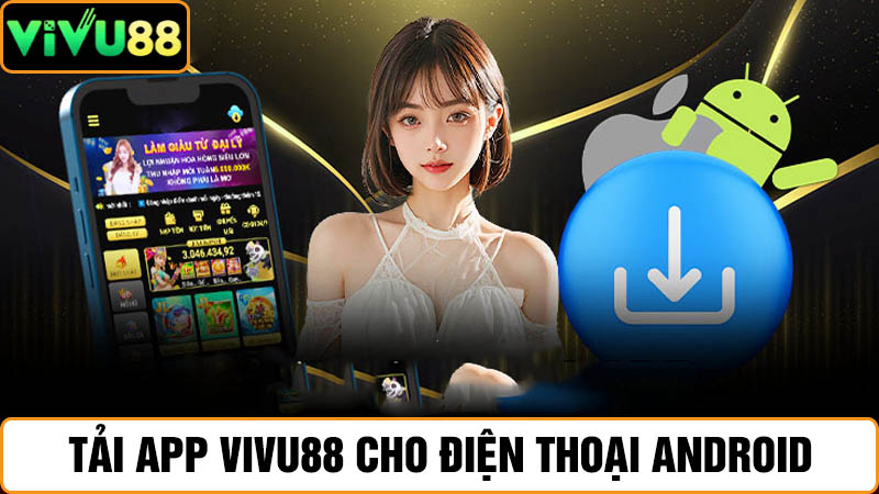 tải app Vivu88 Android