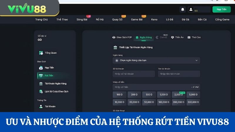 Ưu và nhược điểm rút tiền Vivu88