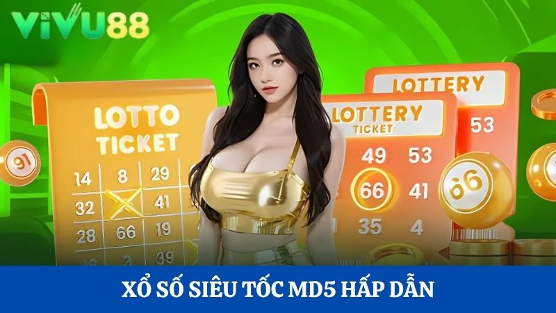 xổ số Vivu88 siêu tốc MD5