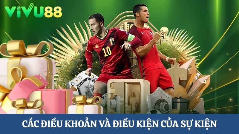 điều khoản và điều kiện của Huyền thoại ôm hũ - Sports Vivu88