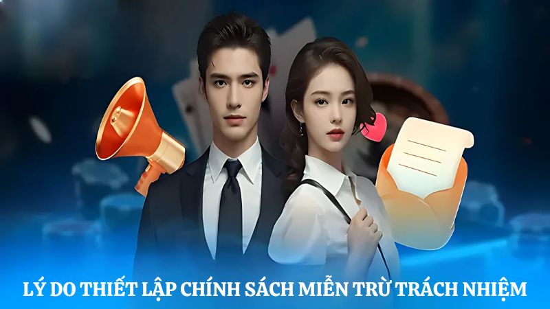 Lý do thiết lập miễn trừ trách nhiệm