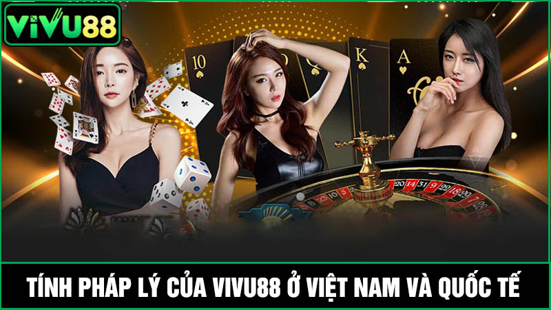 Ở Việt Nam Vivu88 có hợp pháp không