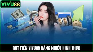 rút tiền Vivu88