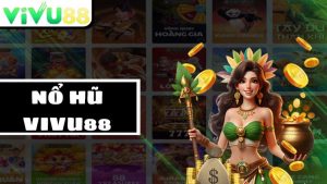 Nổ hũ Vivu88