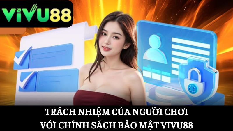 Trách nhiệm của mỗi người trong chính sách bảo mật