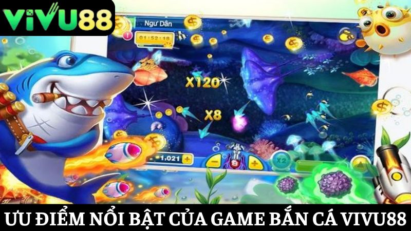 ưu điểm bắn cá Vivu88